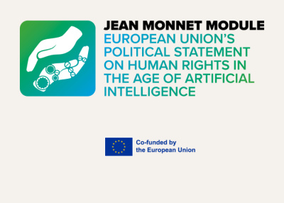 Kafel Jean Monet Module European Union's political statement on Human Rights in the age of Artificial Intelligence