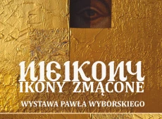 Fragment plakatu wystawy Pawła Wyborskiego "Nieikony. Ikony zmącone"; autorka projektu: Dominika Skutnik