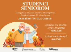 Plakat; rysunek dwojga starszych ludzi robiących sobie selfie, napis Studenci Seniorom jesteśmy tu dla Ciebie, start 22.10.2026 godz. 14-16, Wydział Nauk Społecznych